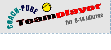 Teamplayer                       für  8-14 Jährige